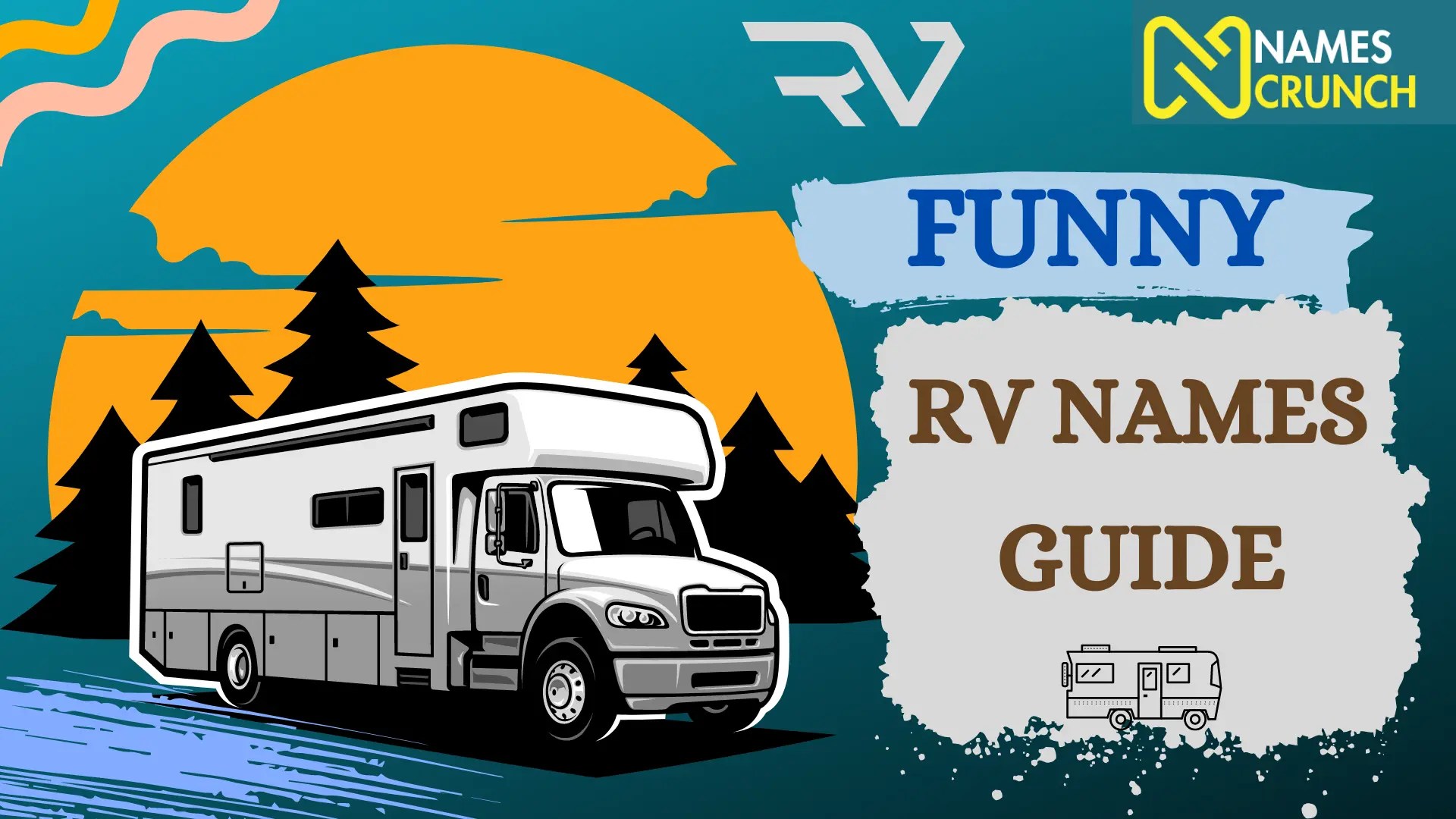 230+ Funny RV Names (Clever & Unique) Names Crunch