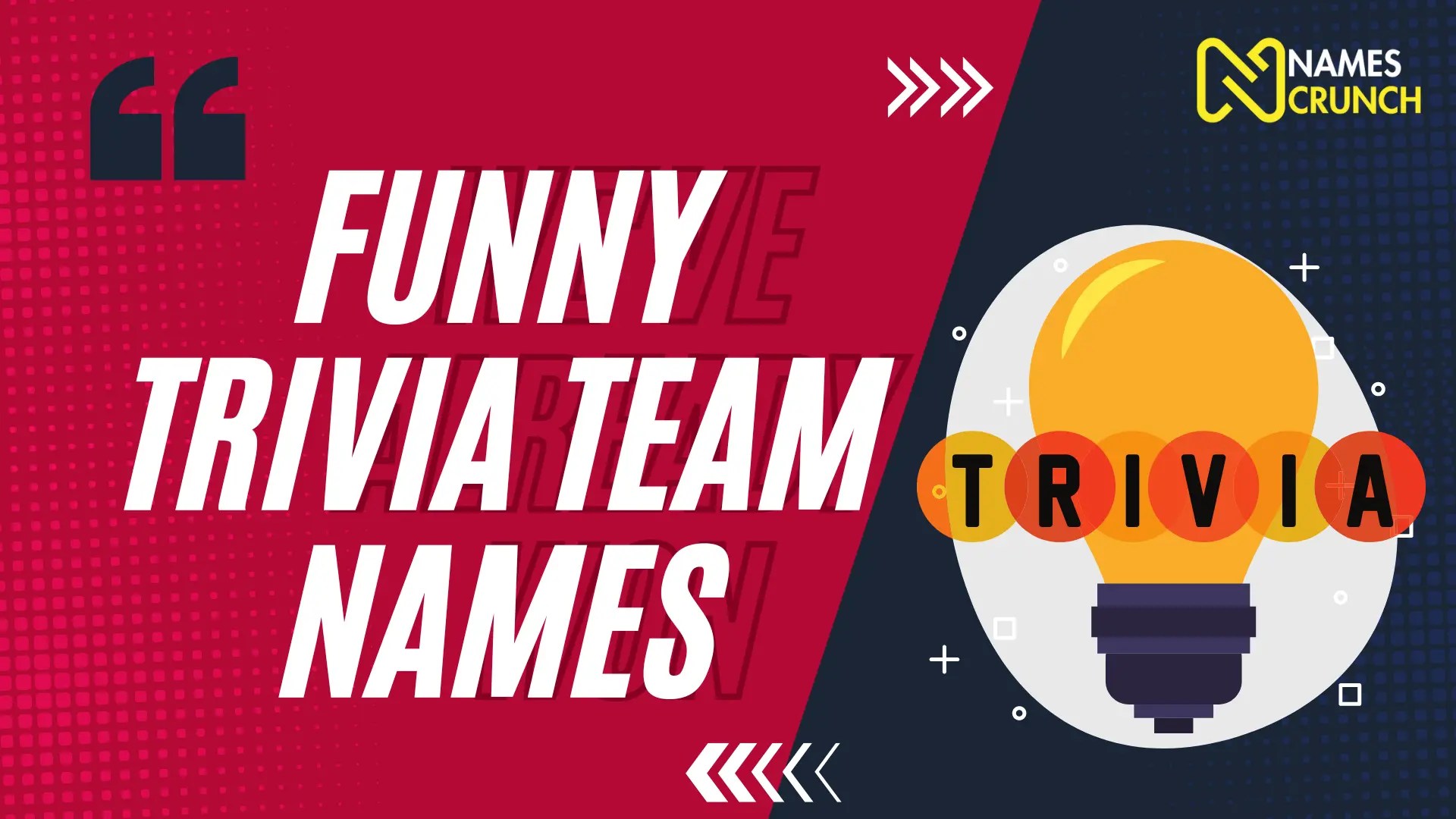470+ Trivia Team Names [Funny & Clever Ideas] Names Crunch