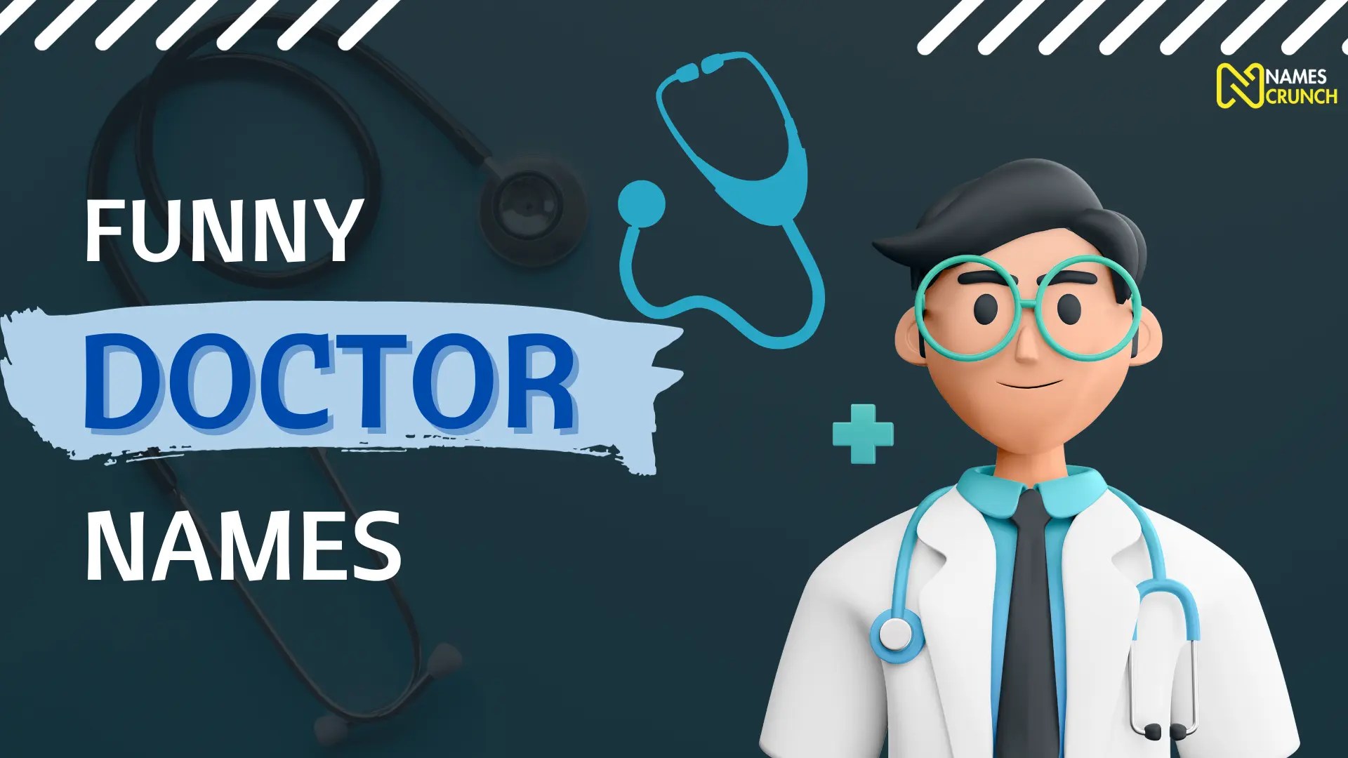Funny Doctor Names (A Fun Dose) Names Crunch