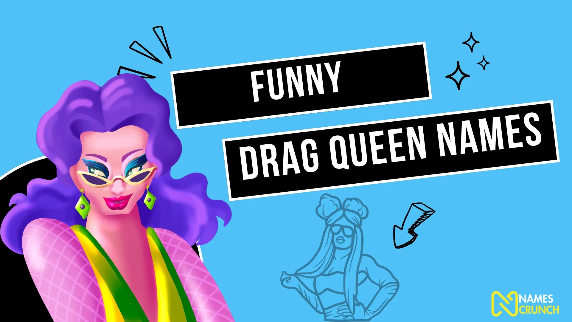 Funny Drag Queen Names (Unique & Creative) Names Crunch