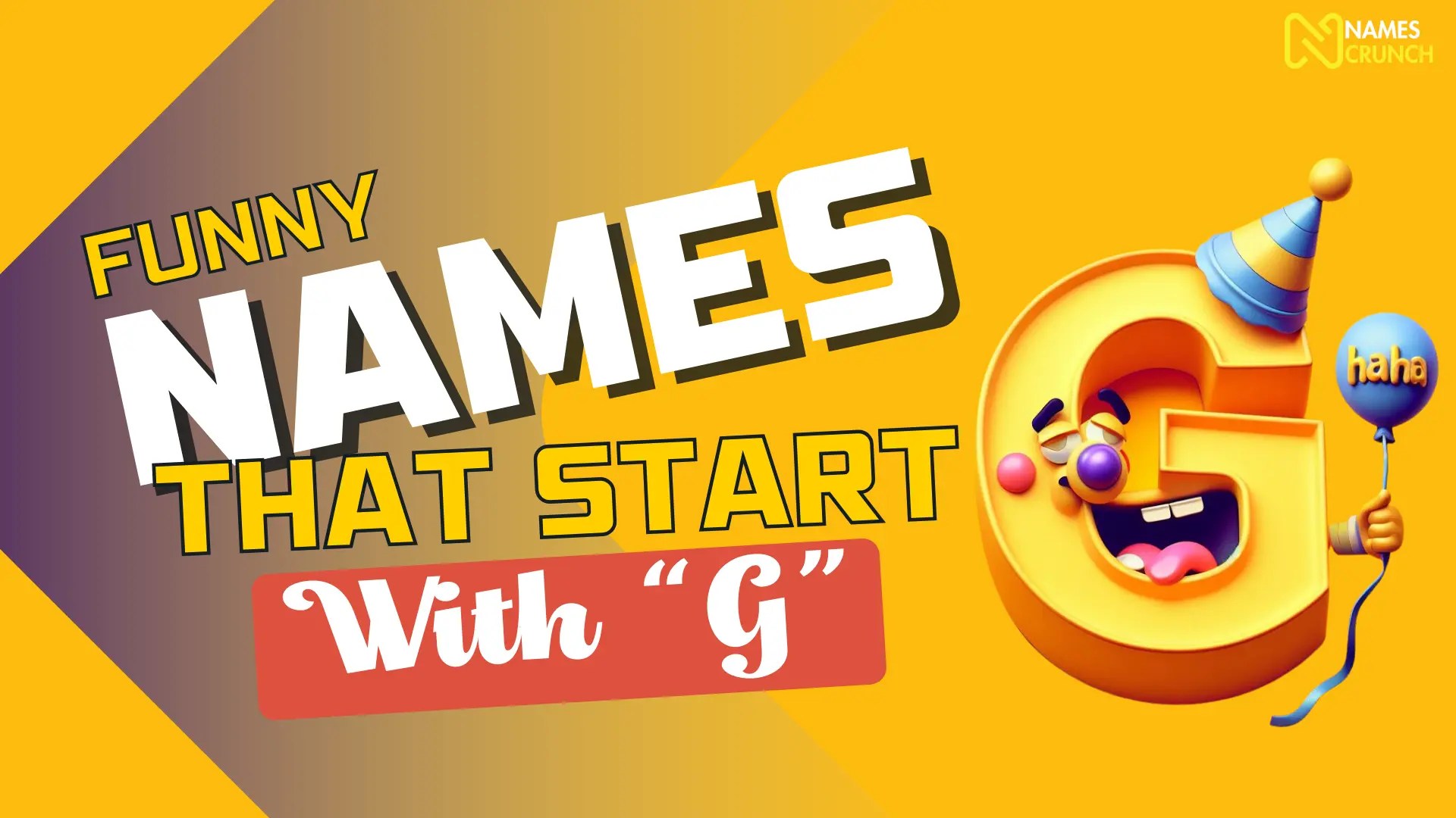 200+ Funny Names That Start With G Names Crunch