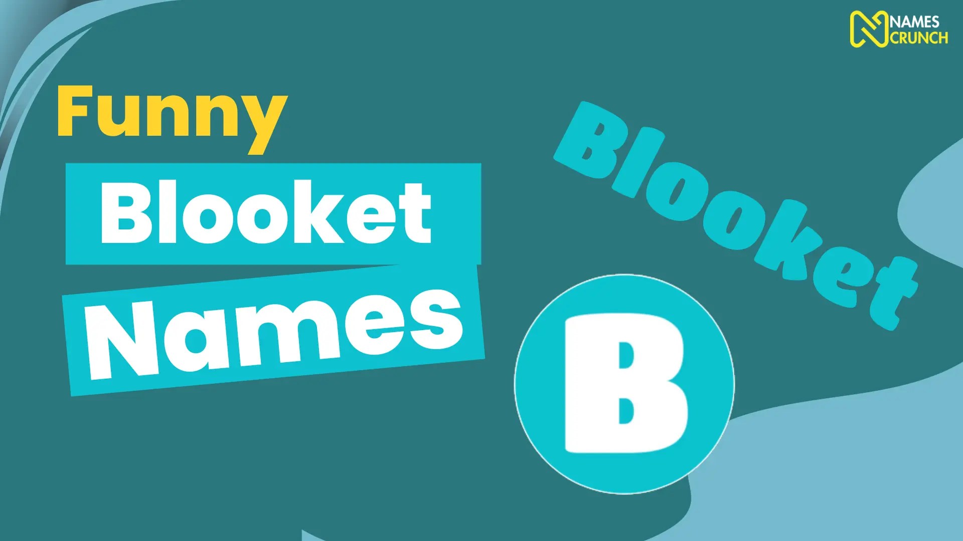 270+ Funny Blooket Names (Cool &Clever Ideas) Names Crunch