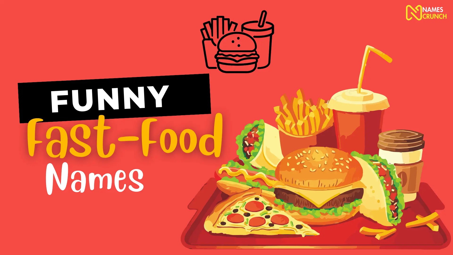 300+ Funny FastFood Names (Creative Ideas) Names Crunch