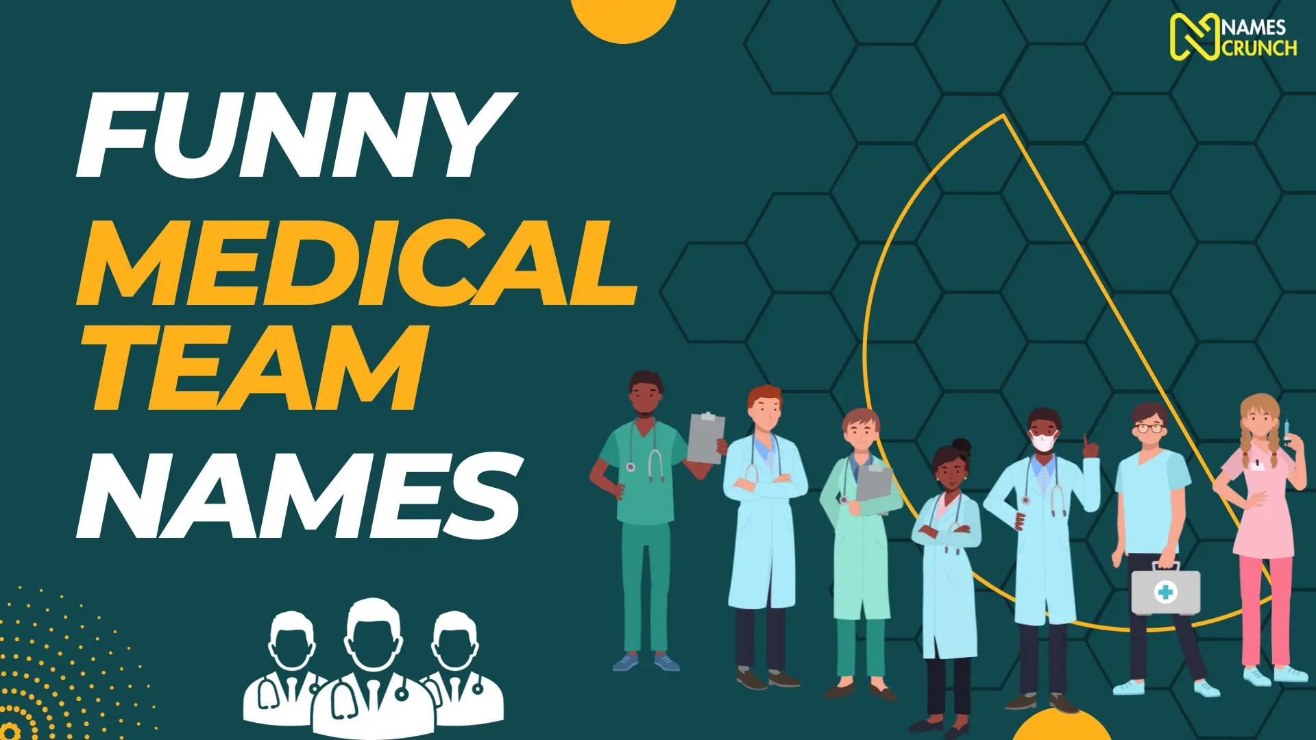 350+ Funny Medical Team Names Names Crunch