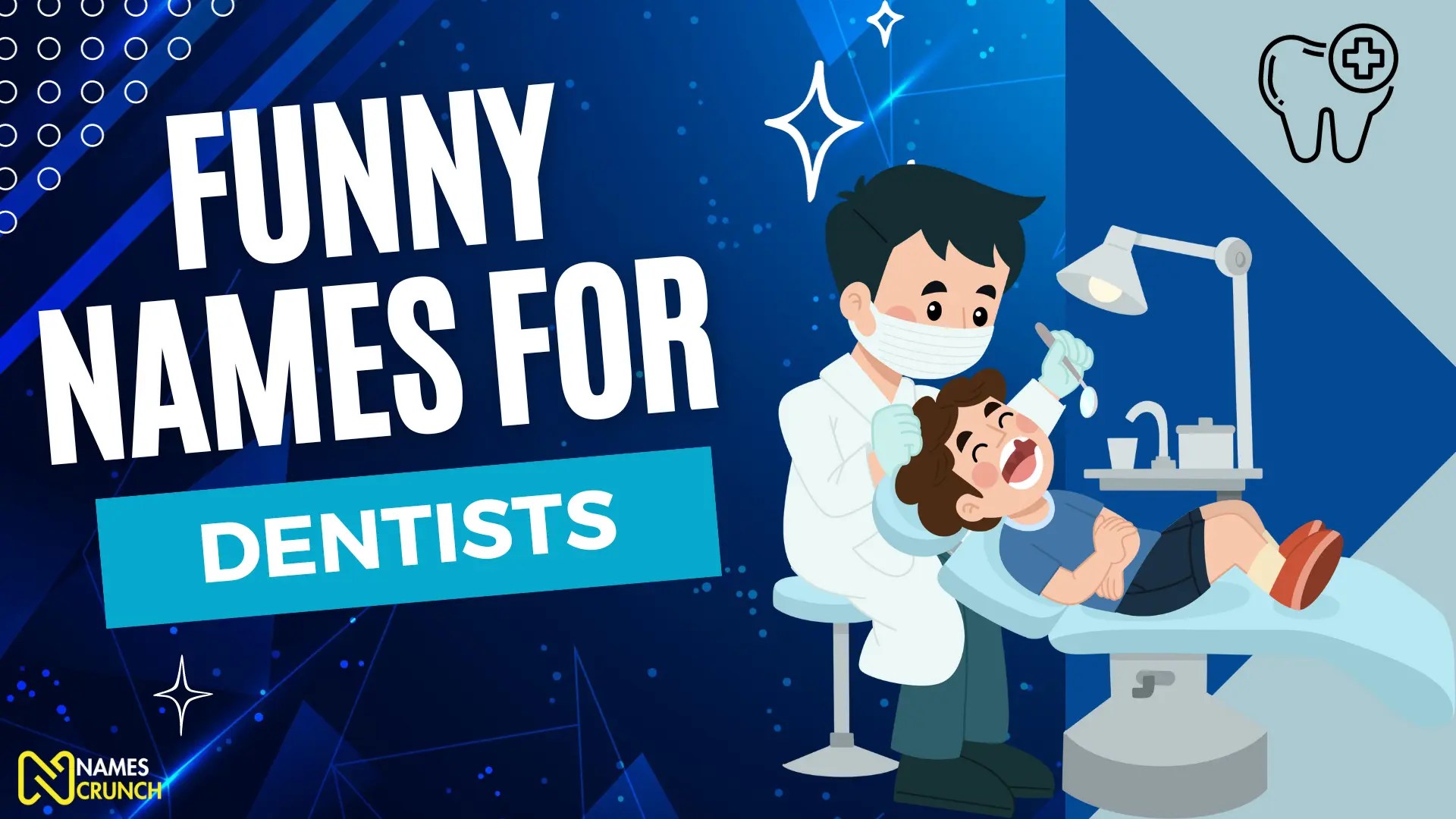 320+ Funny Names for Dentists (Unique Ideas) Names Crunch