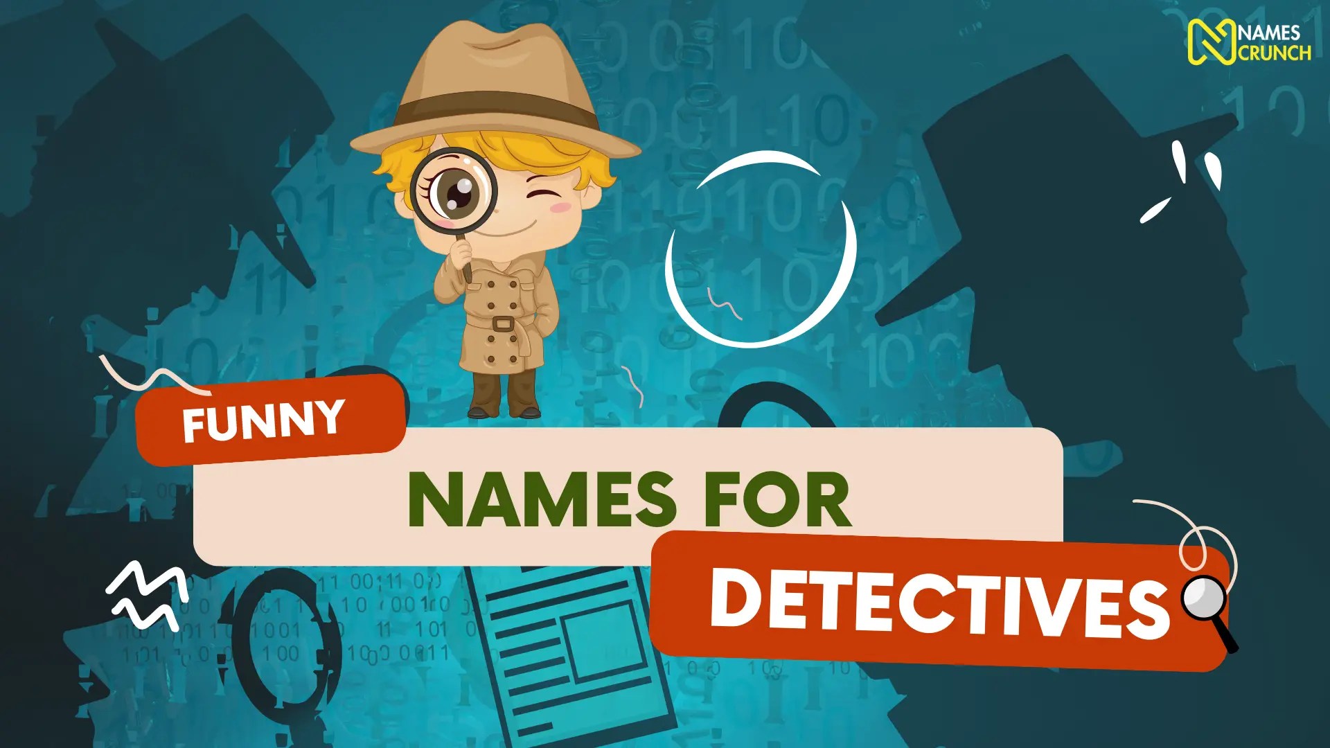 350+ Funny Names for Detectives Names Crunch