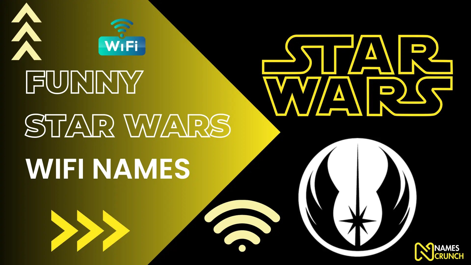 250+ Funny Star Wars WiFi Names Names Crunch
