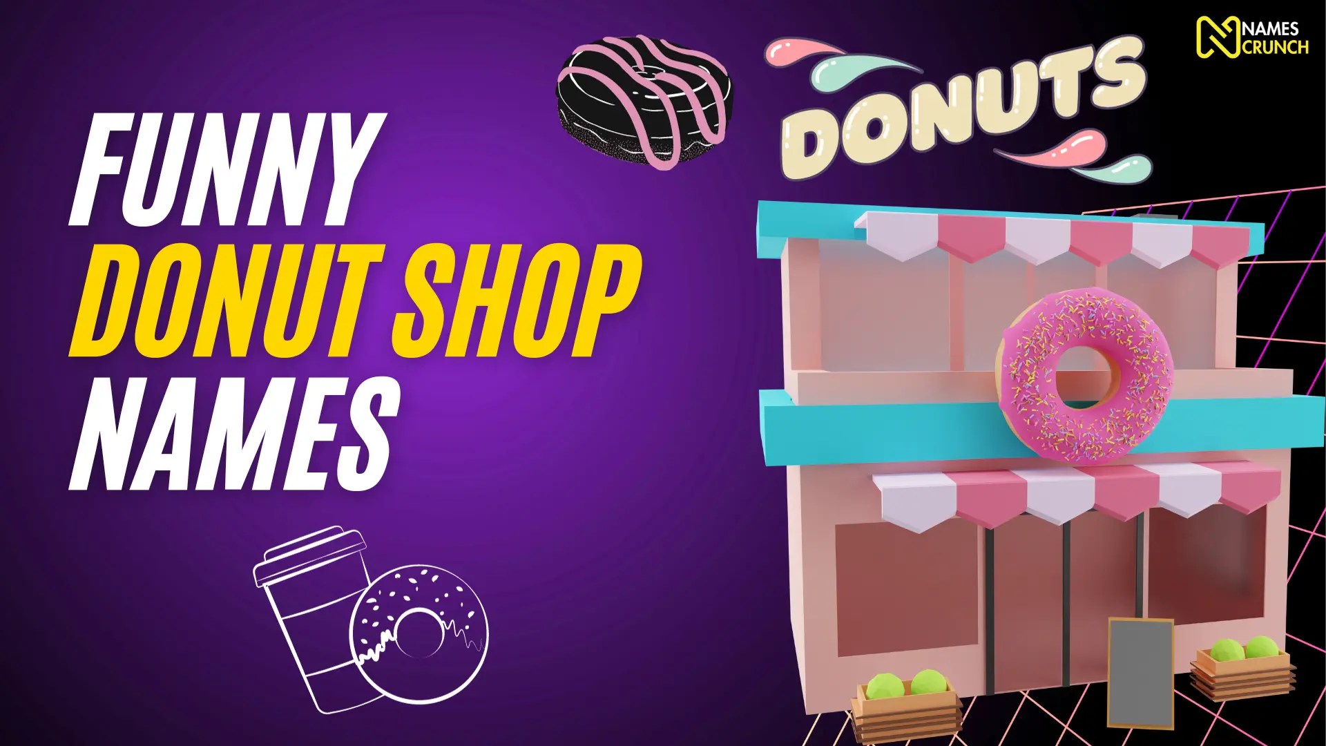 Funny Donut Shop Names That Will Have Customers Rolling Names Crunch