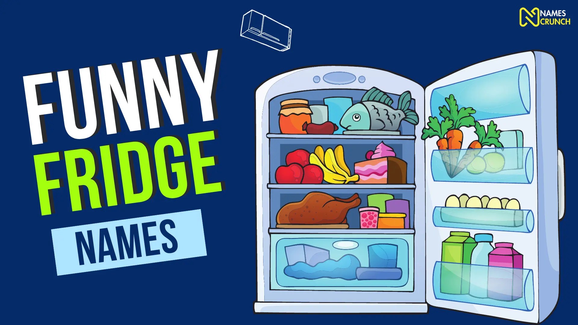 Funny Fridge Names [250+ Creative Ideas] Names Crunch