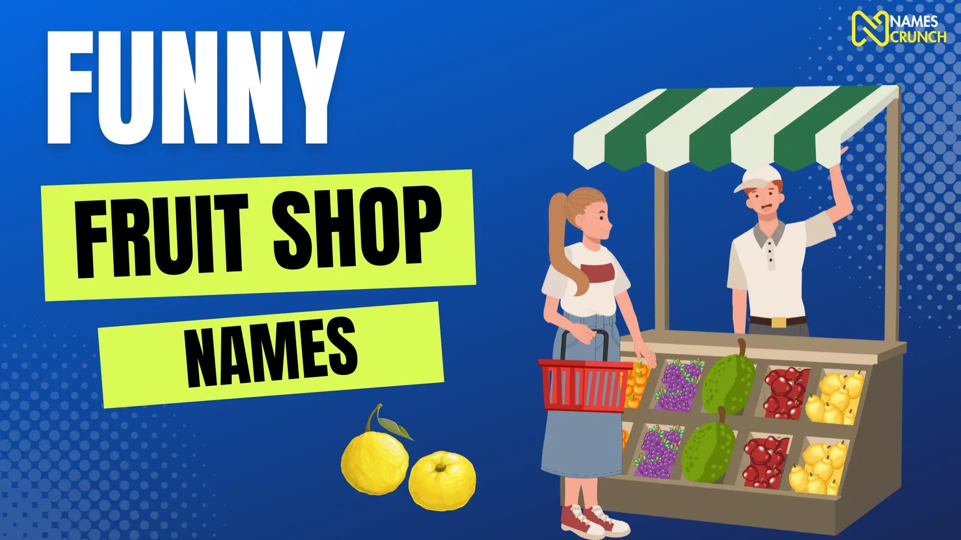 Fruit Shop Names [300+ Funny & Creative Ideas] Names Crunch