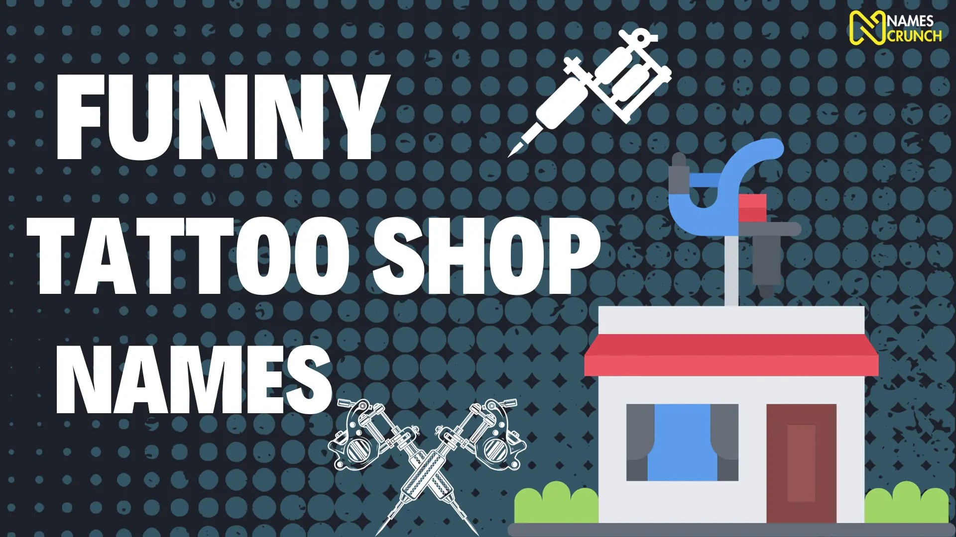 Funny Tattoo Shop Names [Catchy & Vintage Ideas] Names Crunch