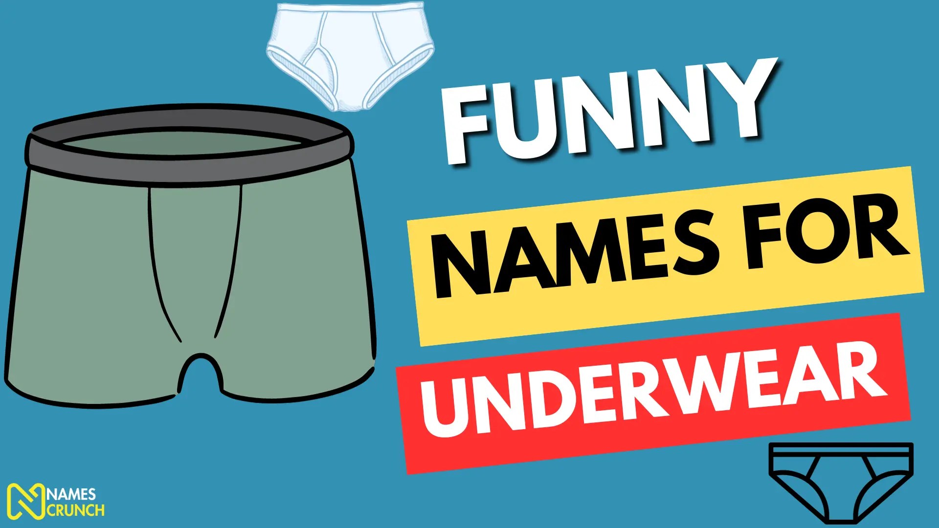 Funny Names For Underwear [250+ Undielarious Ideas] Names Crunch