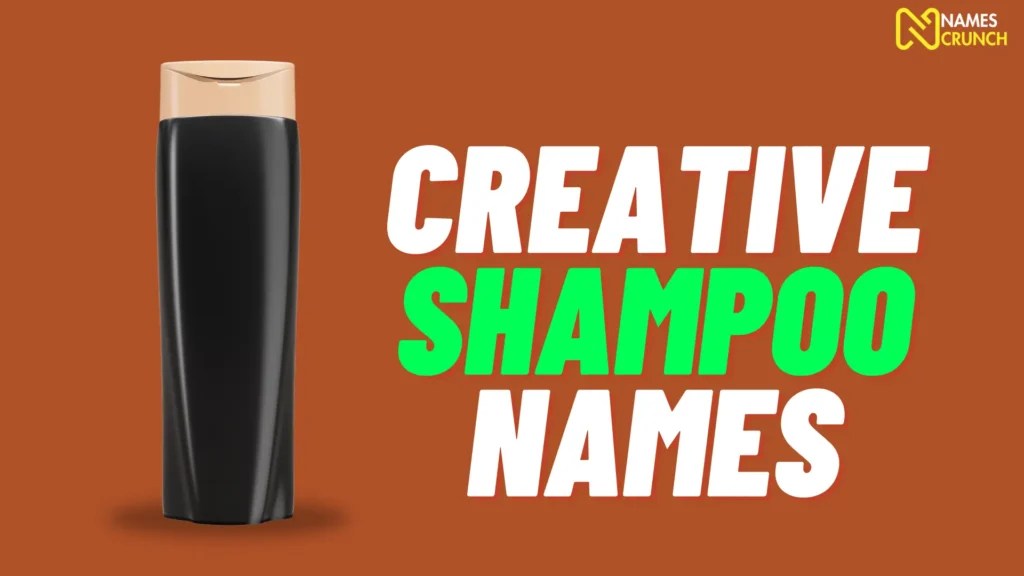 Funny Shampoo Names [370+ Clever Ideas] Names Crunch