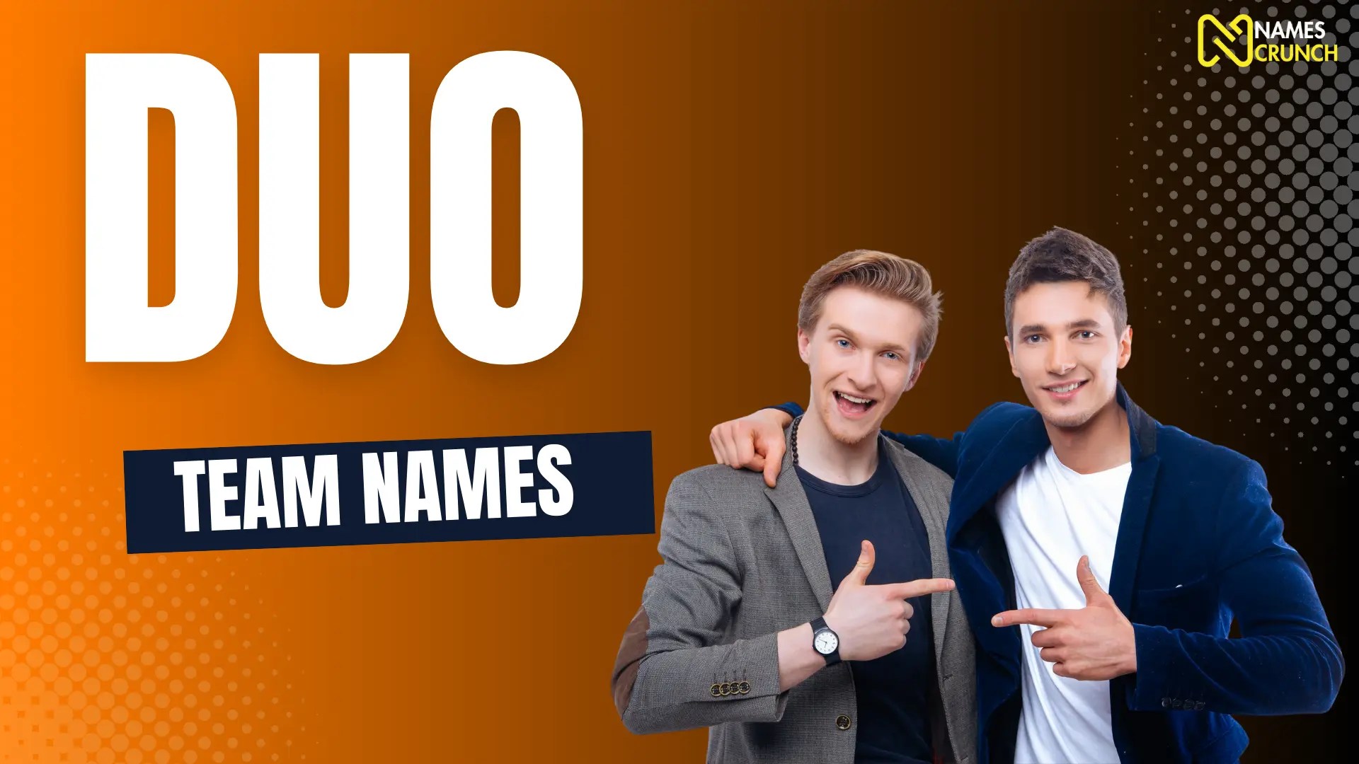 Duo Team Names [530+ Cool & Best Ideas] Names Crunch