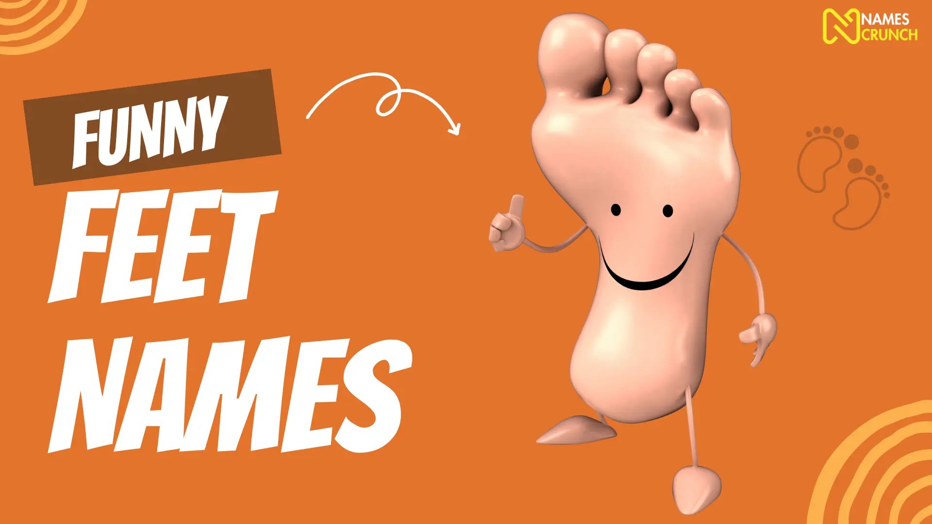 460+ Funny Feet Names [Clever Ideas] Names Crunch