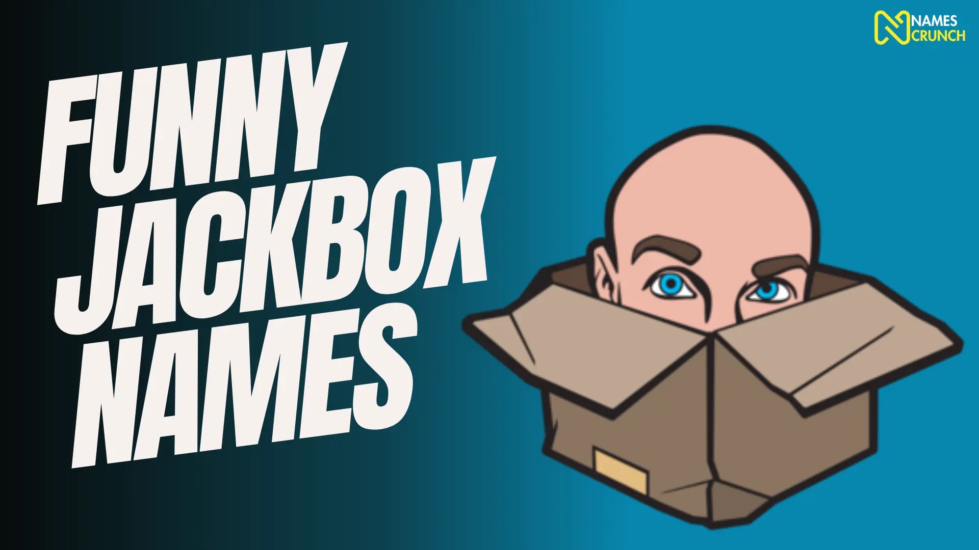 520+ Funny Jackbox Names [Best Ideas] Names Crunch