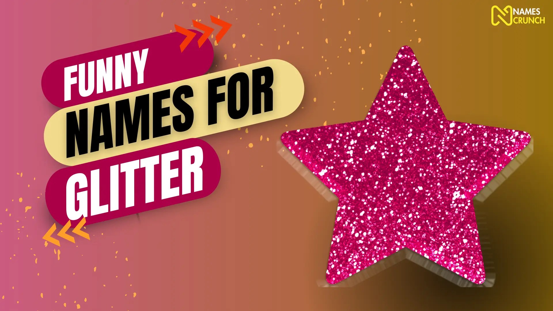 200+ Funny Names for Glitter [Business Ideas] Names Crunch