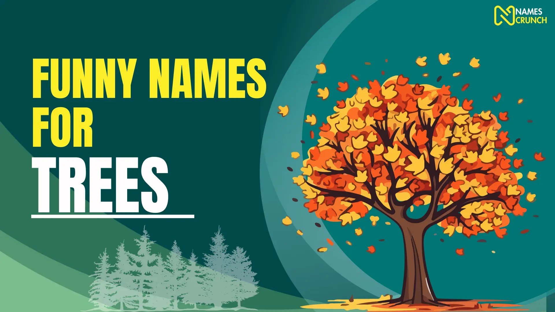Funny Names for Trees [350+ Creative Ideas] Names Crunch