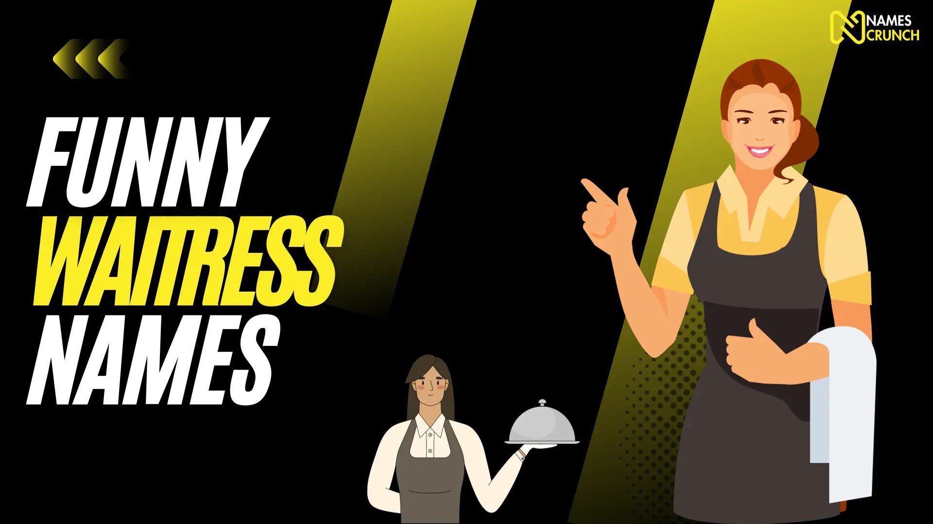 Funny Waitress Names [Hilarious Ideas] Names Crunch