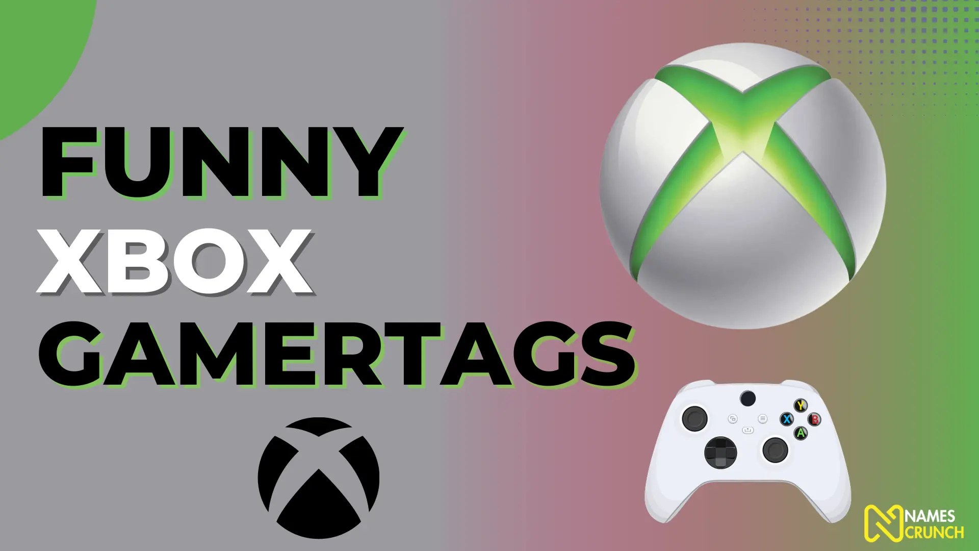 Funny Xbox Gamertags [430+ Clever Ideas] Names Crunch