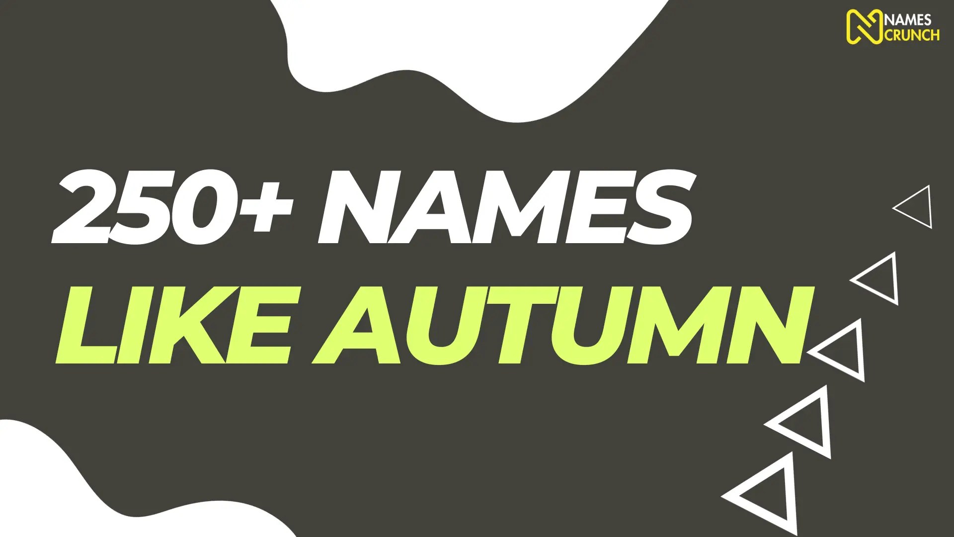410+ Names Like Autumn [Cool & Funny] Names Crunch