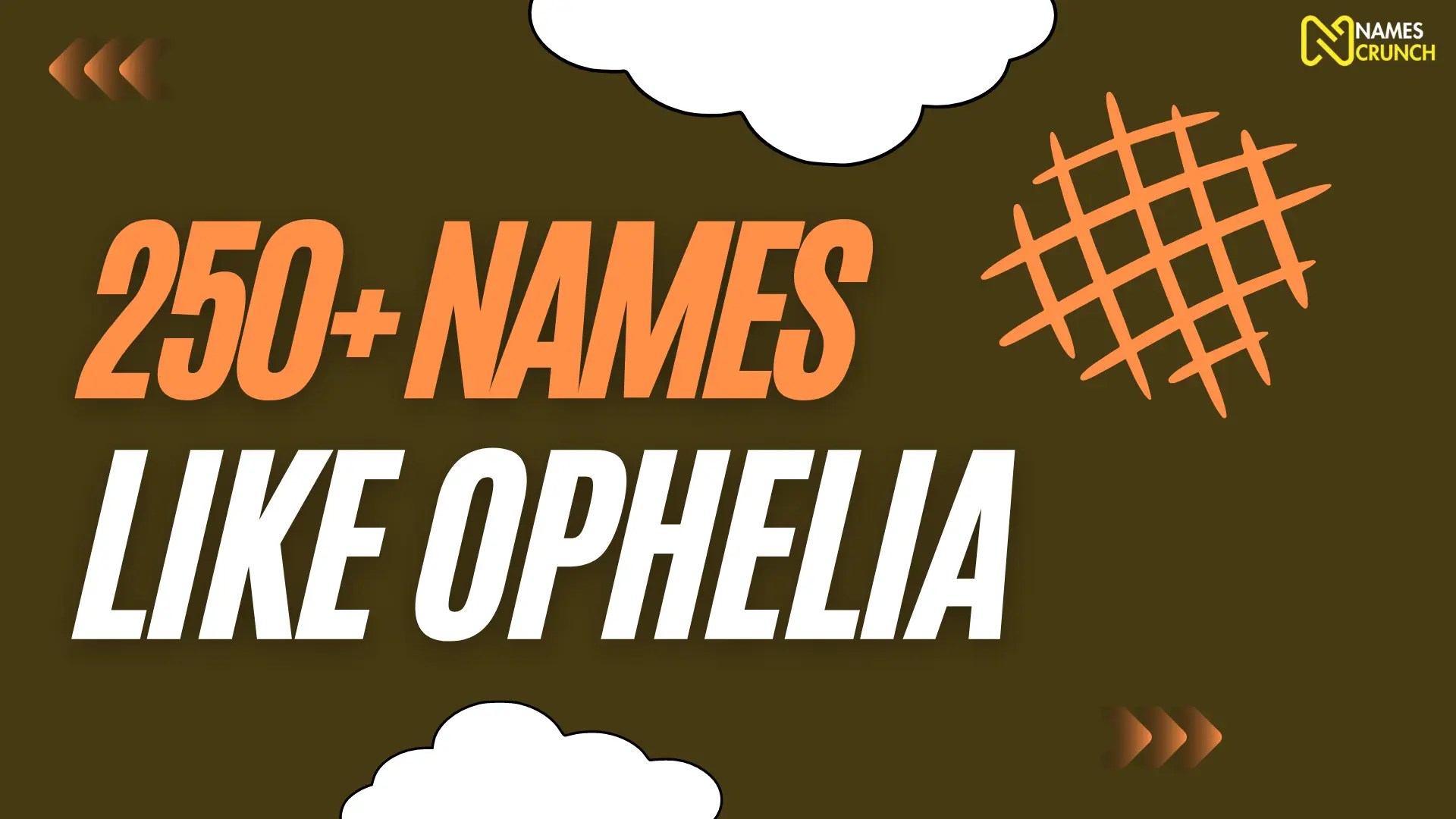 460+ Names Like Ophelia [Best Ideas] Names Crunch