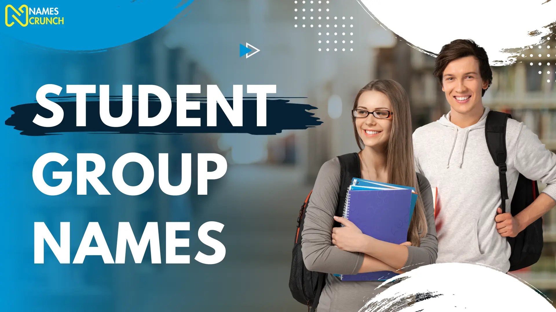 Student Group Names [470+ Best Ideas] Names Crunch