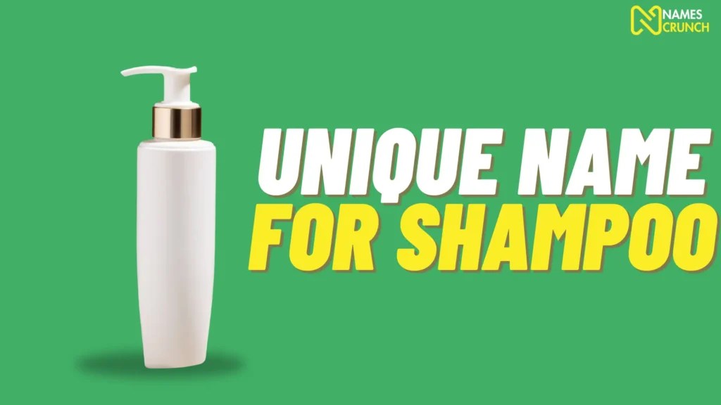Funny Shampoo Names [370+ Clever Ideas] Names Crunch
