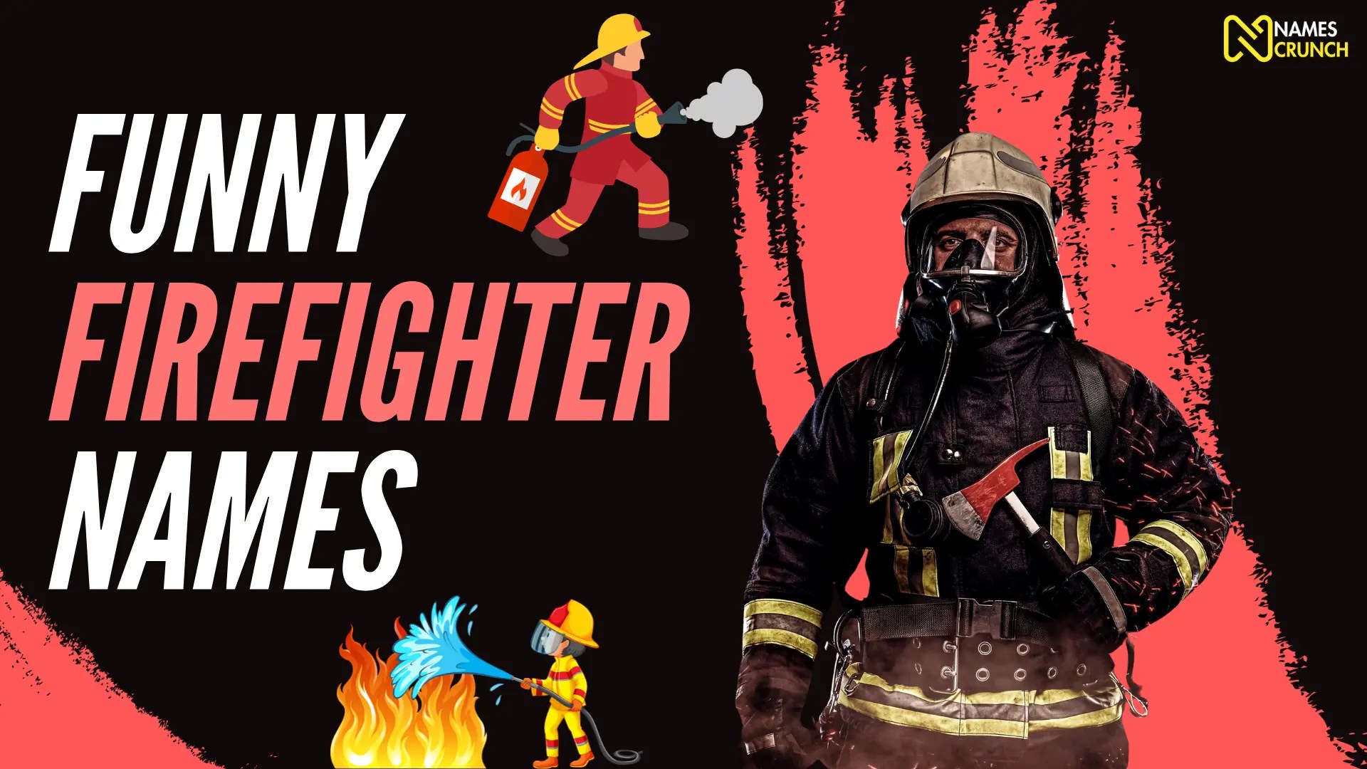 450+ Cool & Funny Firefighter Names Names Crunch