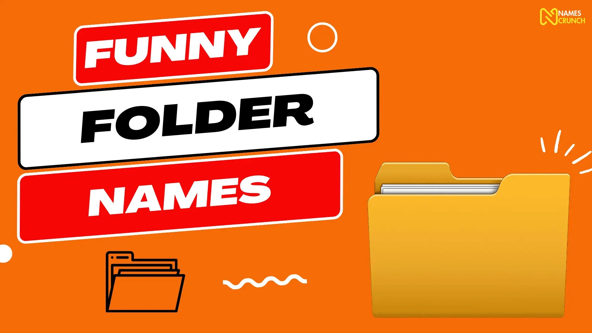 500+ Cool & Funny Folder Names Names Crunch