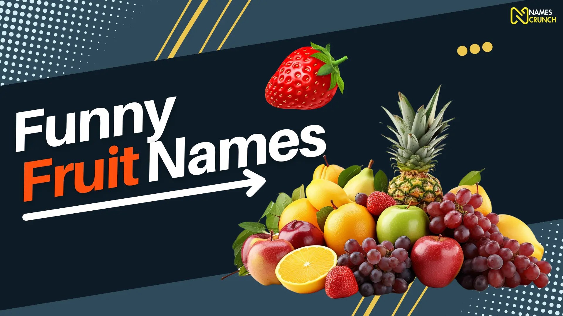 470+ Funny Fruit Names [Clever Ideas] Names Crunch