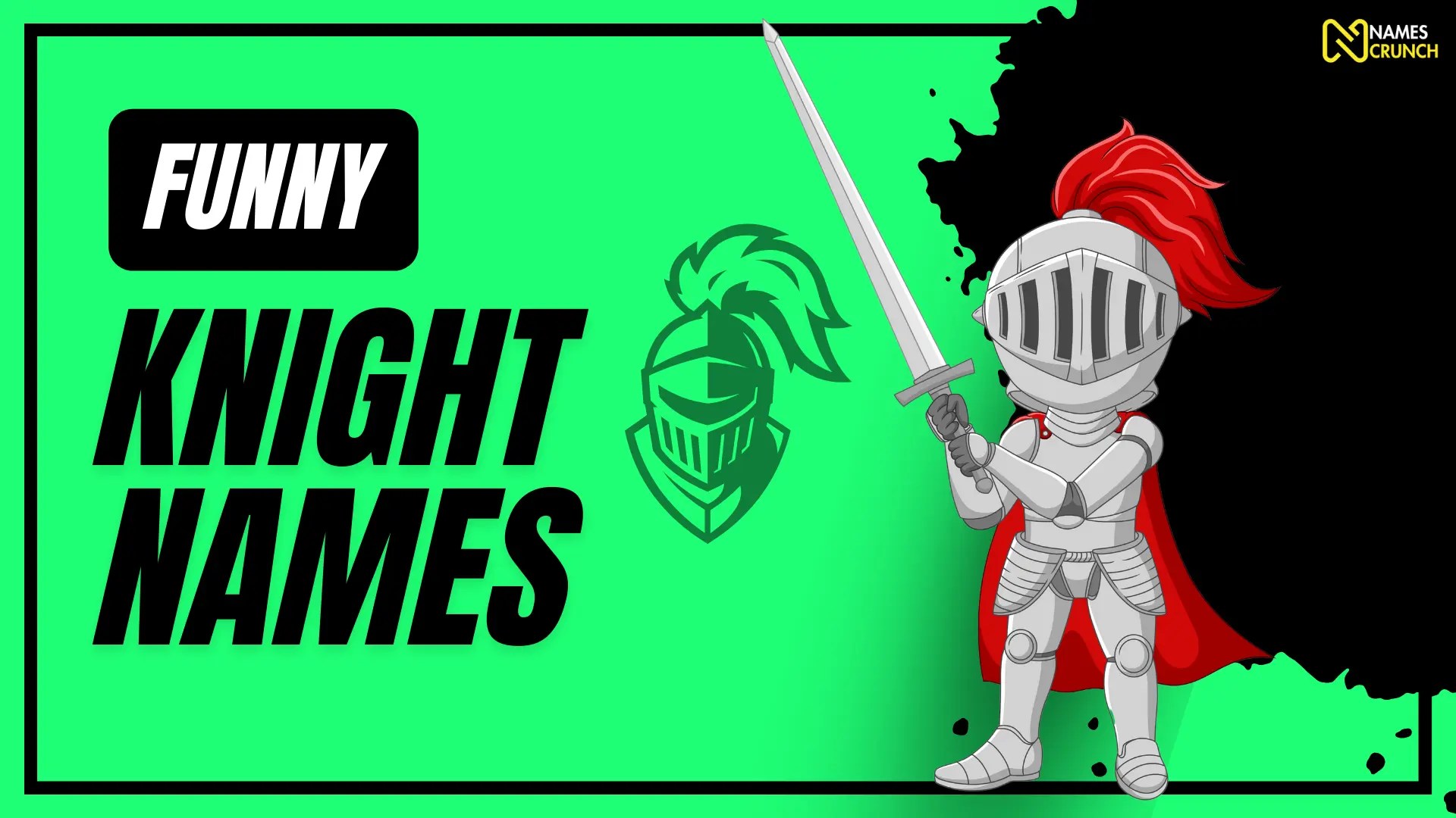600+ Cool & Funny Knight Names Names Crunch
