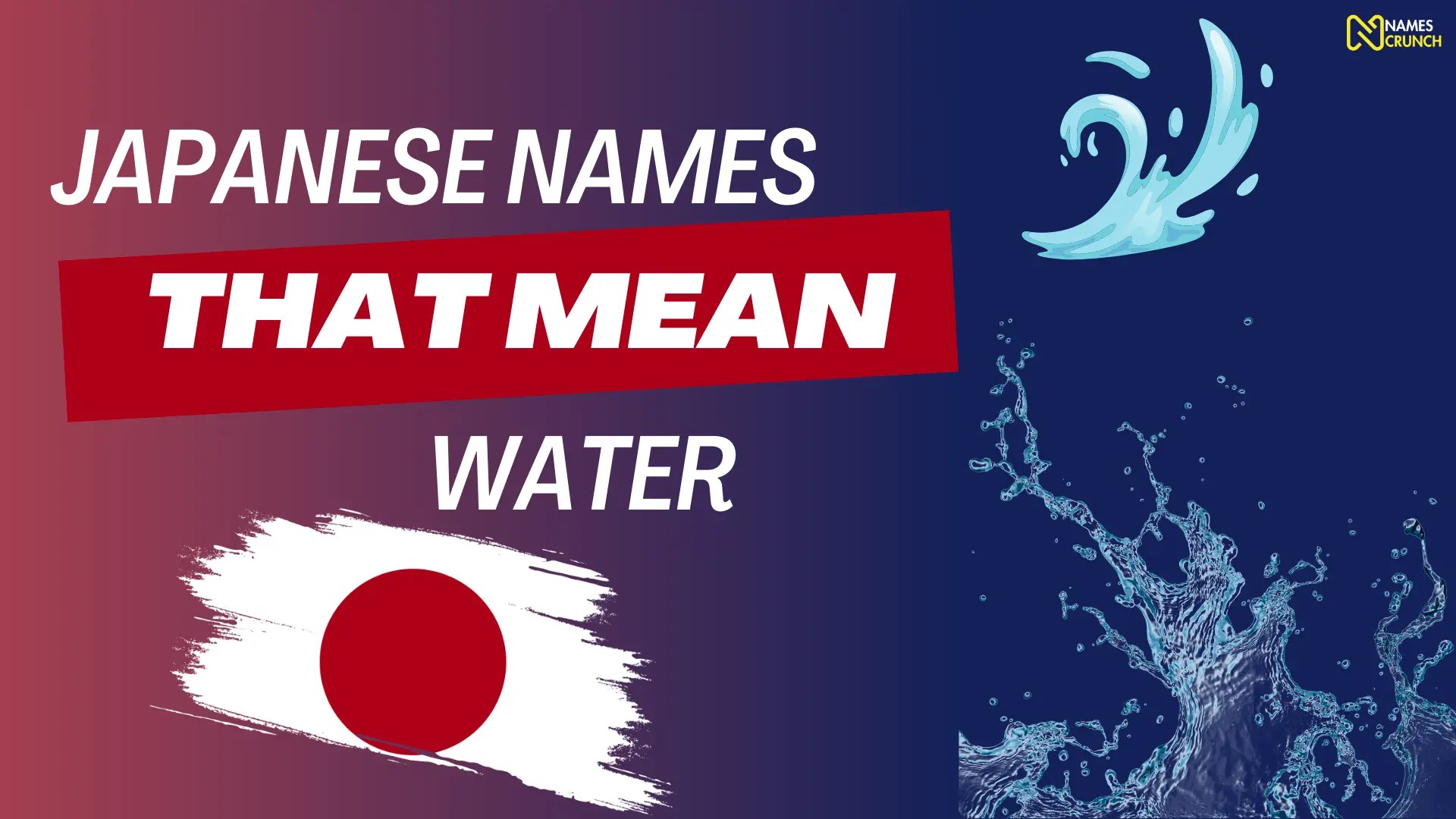 490+ Japanese Names That Mean Water Names Crunch