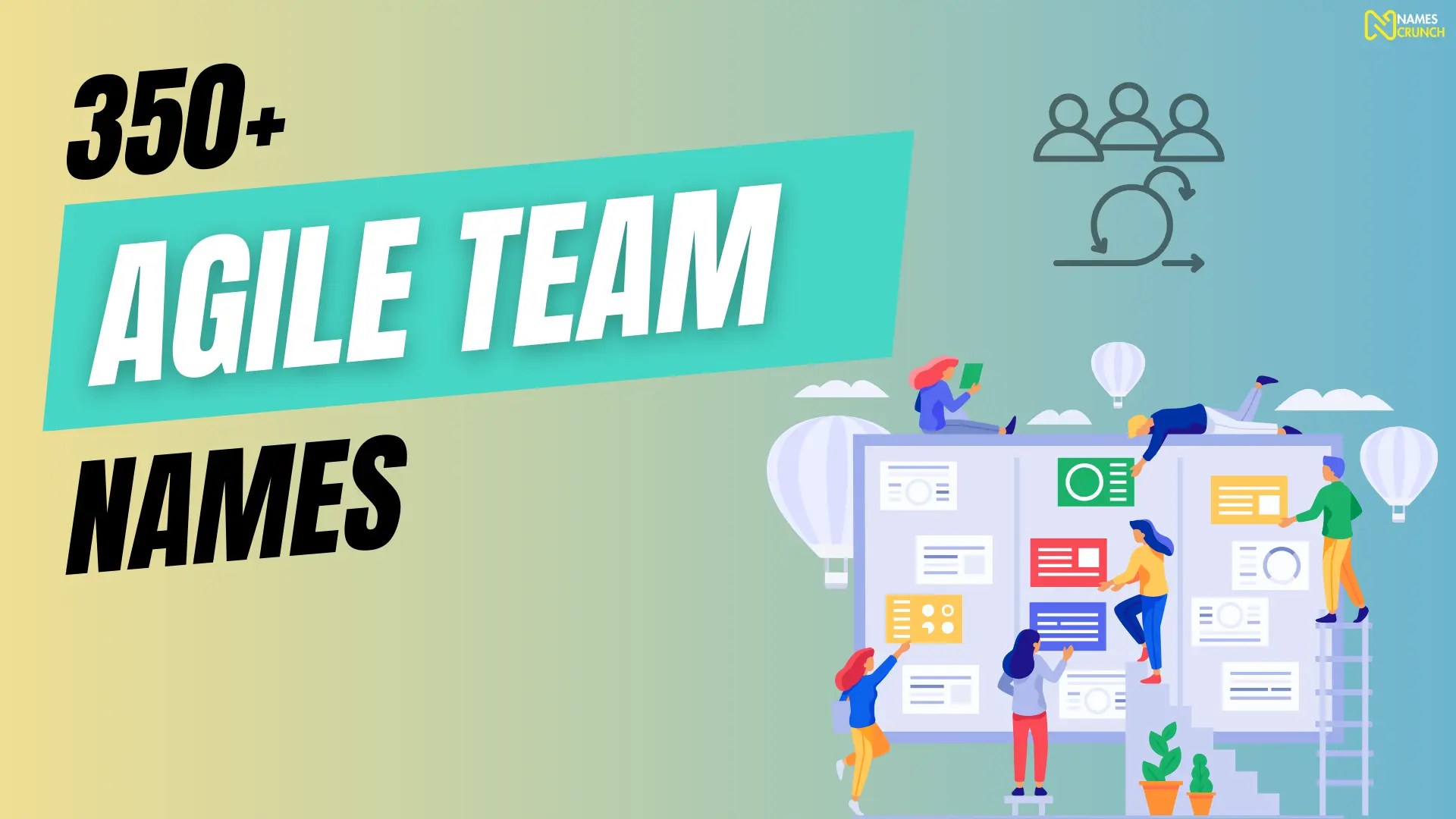450+ Agile Team Names [Best Ideas] Names Crunch