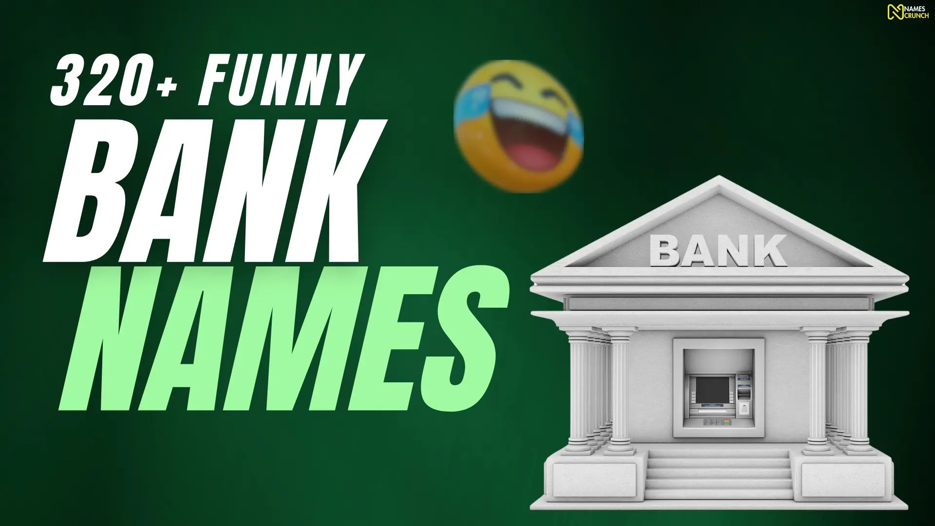 650+ Funny Bank Names [Uniqeu Ideas] Names Crunch