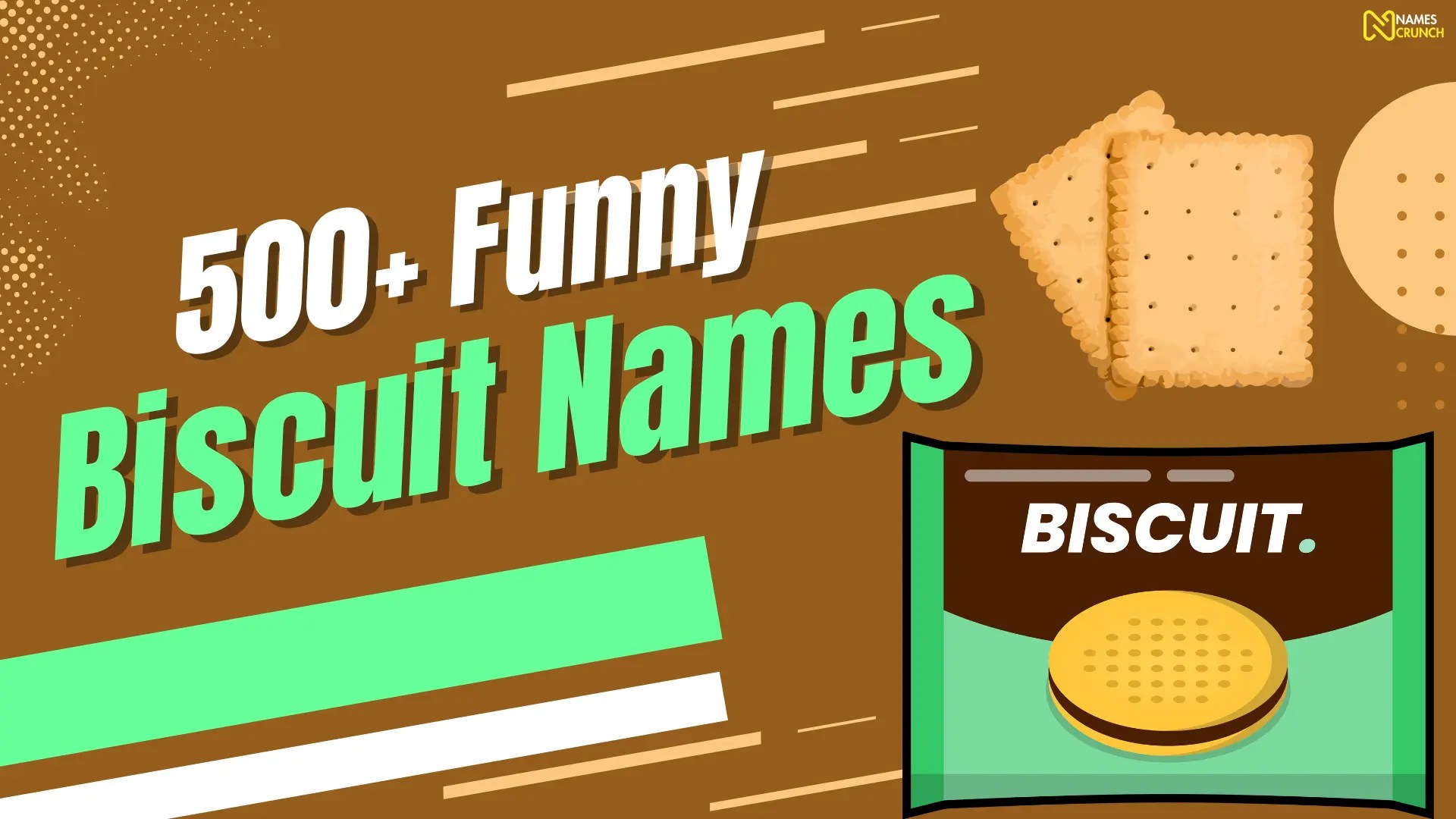 490+ Cool & Funny Biscuit Names Names Crunch