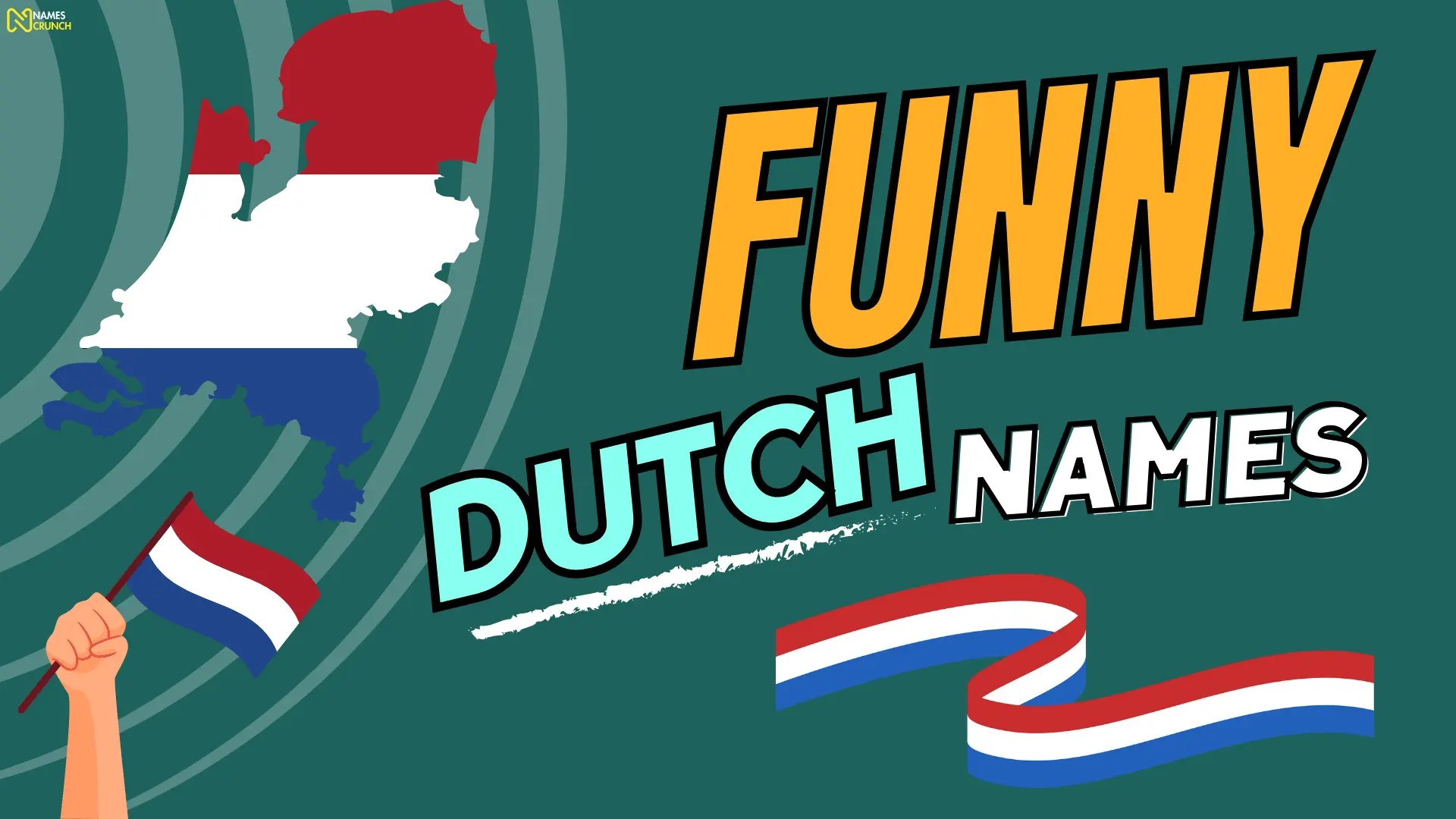 530+ Cool & Funny Dutch Names Names Crunch
