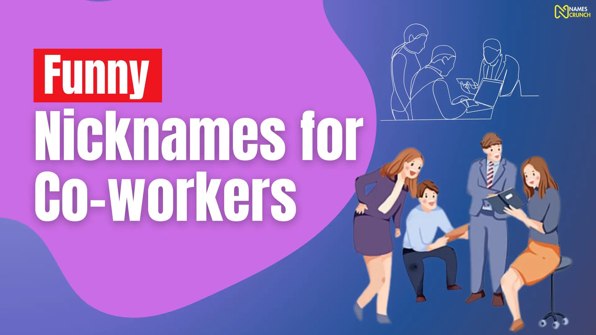 490+ Funny Nicknames for Coworkers Names Crunch