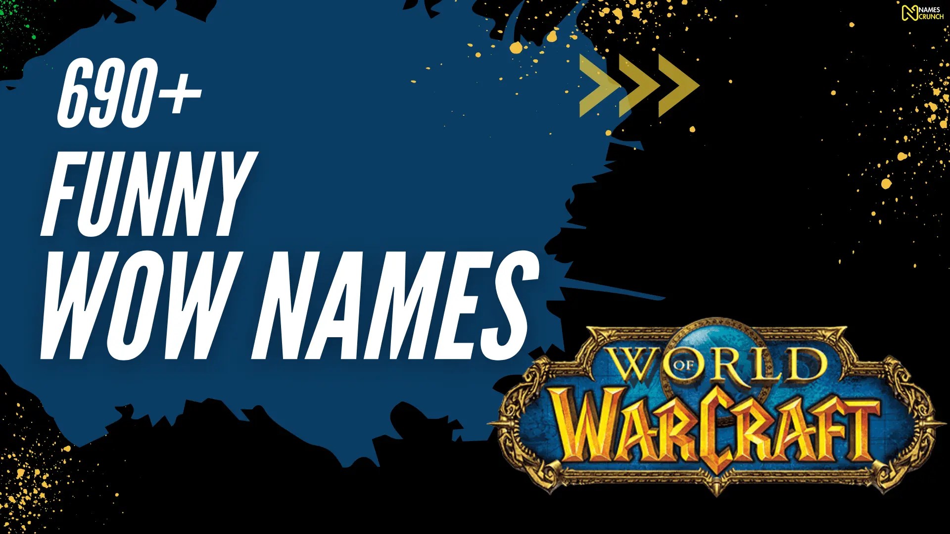 690+ Funny WoW Names [Characters, Guilds, and Pets] Names Crunch