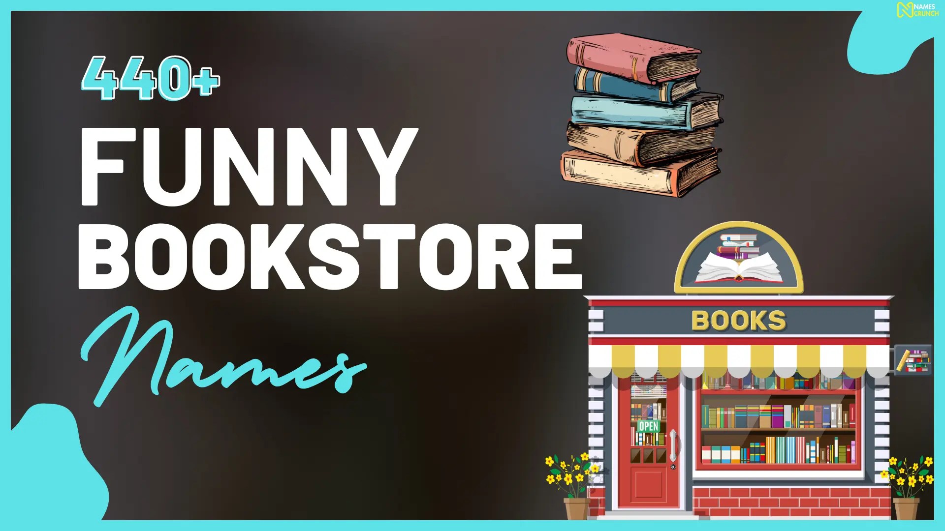 520+ Cool & Funny Bookstore Names Names Crunch