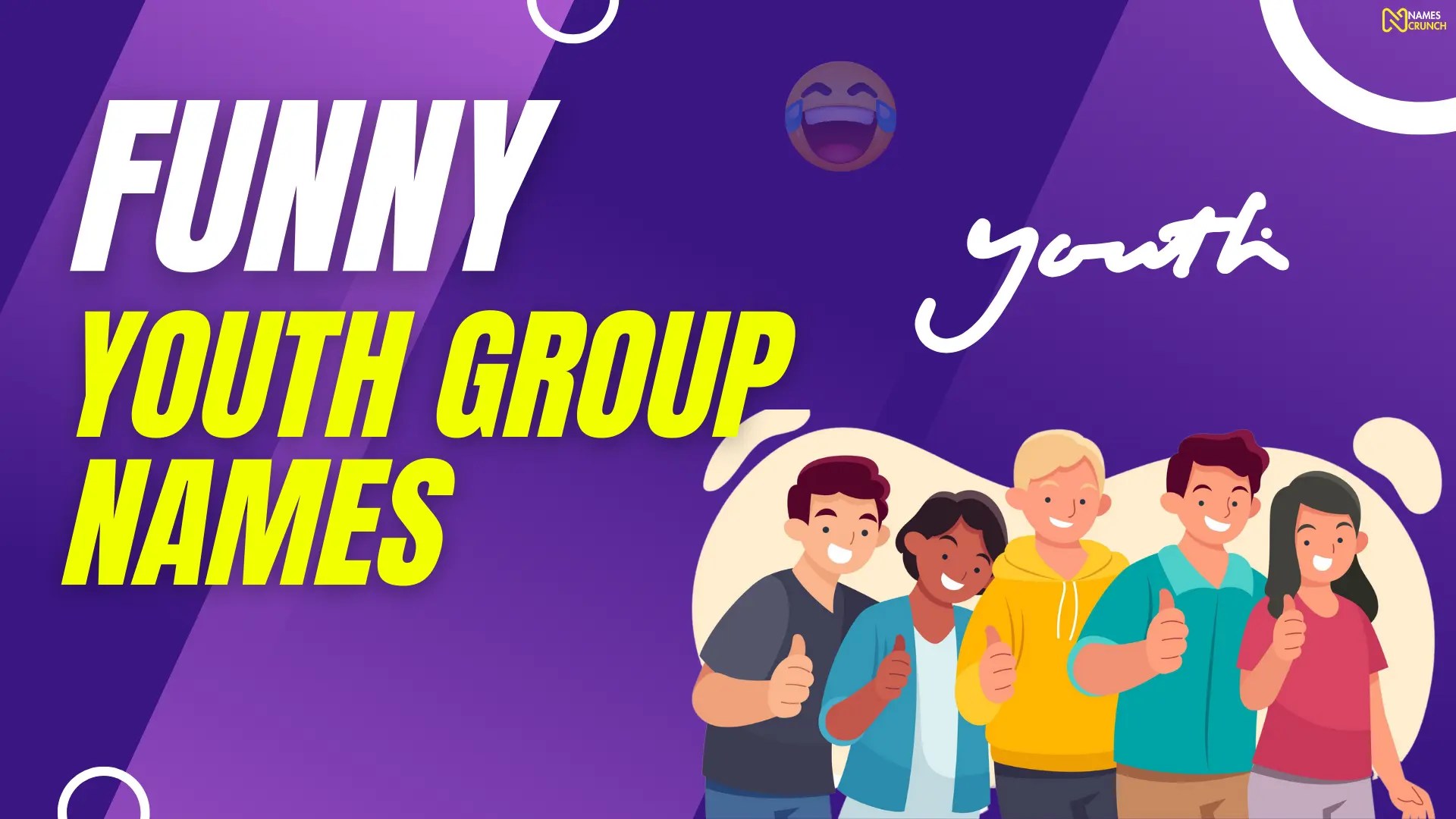 550+ Funny & Powerful Youth Group Names Get Inspired! Names Crunch