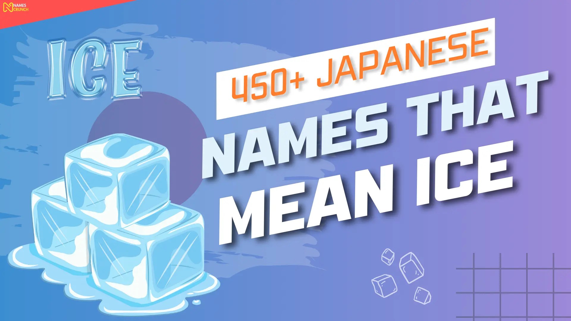 320+ Japanese Names That Mean Ice Names Crunch