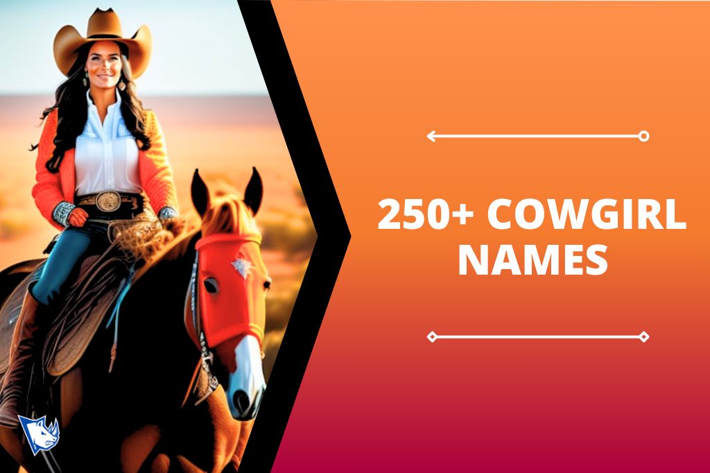 250+ Cowgirl Names Authentic Ideas To Embrace Western Roots