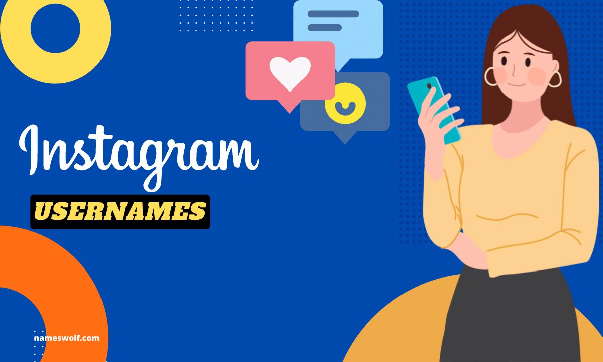 750+ Instagram Usernames That Are MindBlowing NamesWolf