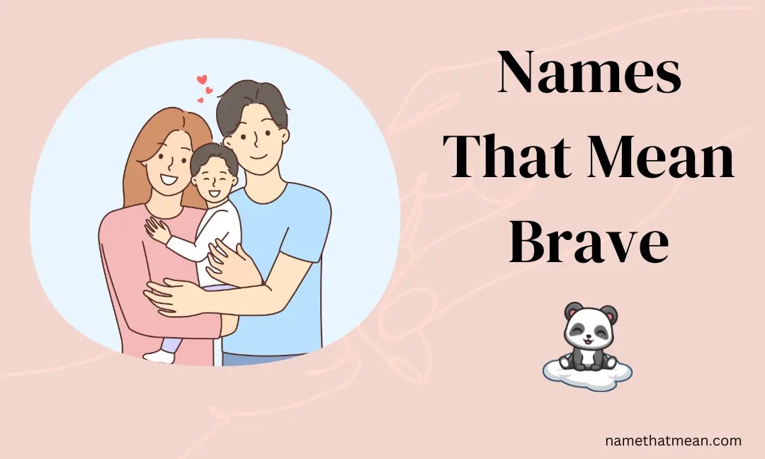 Top 45 Unique Baby Names That Mean Brave or Strong