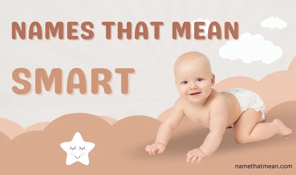 50 Baby Names That Mean Smart Origin and Meaning Name That Mean