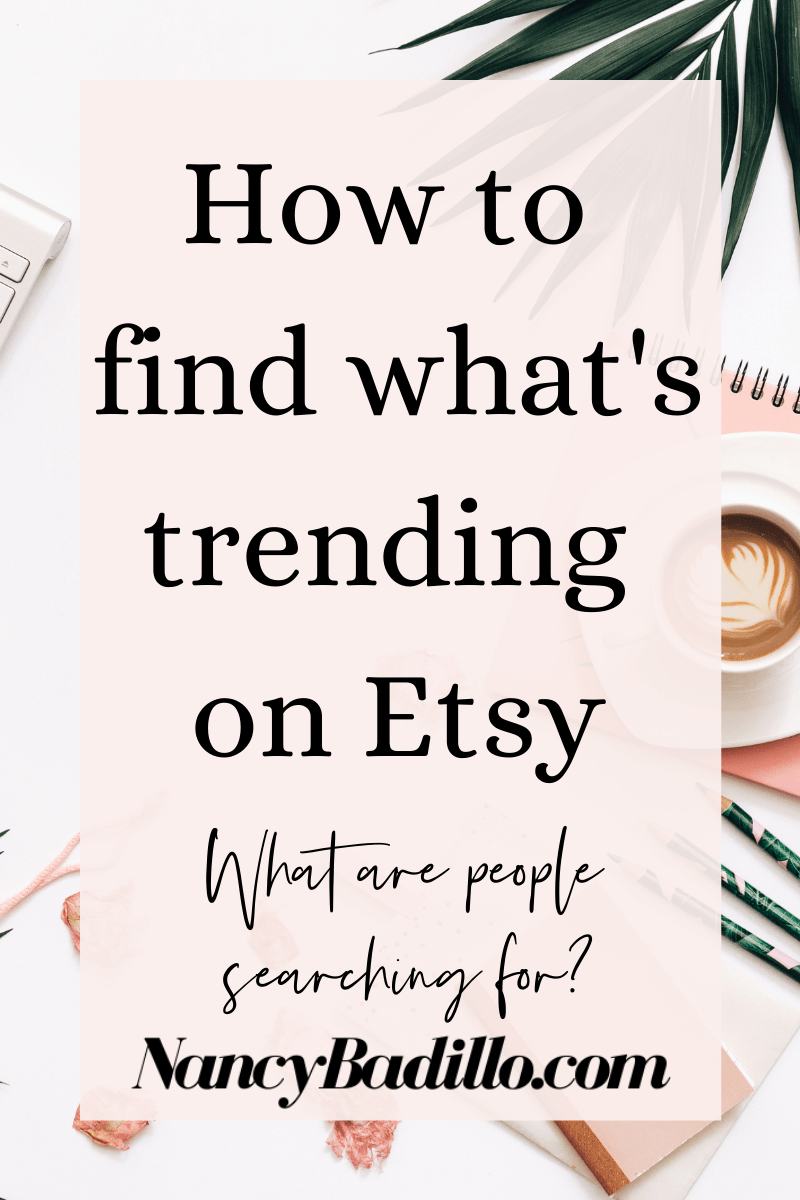 Etsy Trends 2020 Nancy Badillo