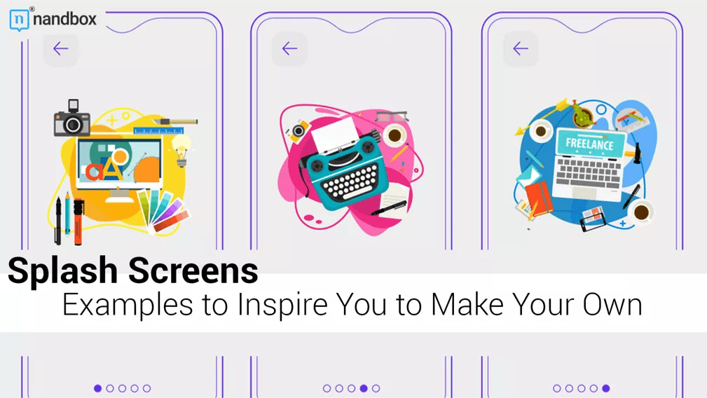 5 App Splash Screens Examples to Inspire You to Make Your Own