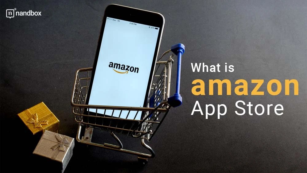 What is Amazon App Store and How Does it Work?