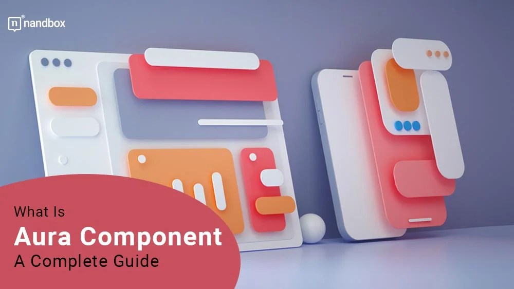 What Is an Aura Component A Complete Guide